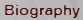 Biography